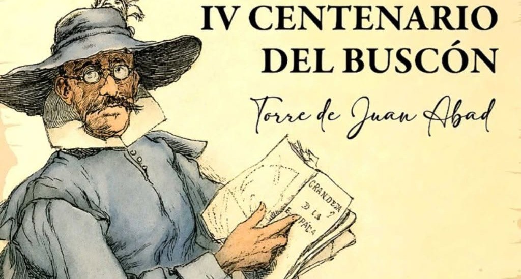 Torre de Juan Abad celebra los cuatrocientos años de la publicación de El Buscón, la novela picaresca de Francisco de Quevedo