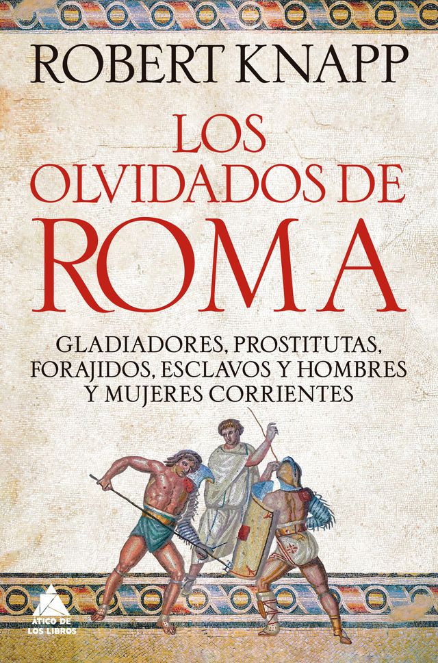Los olvidados de Roma, de Robert Knapp