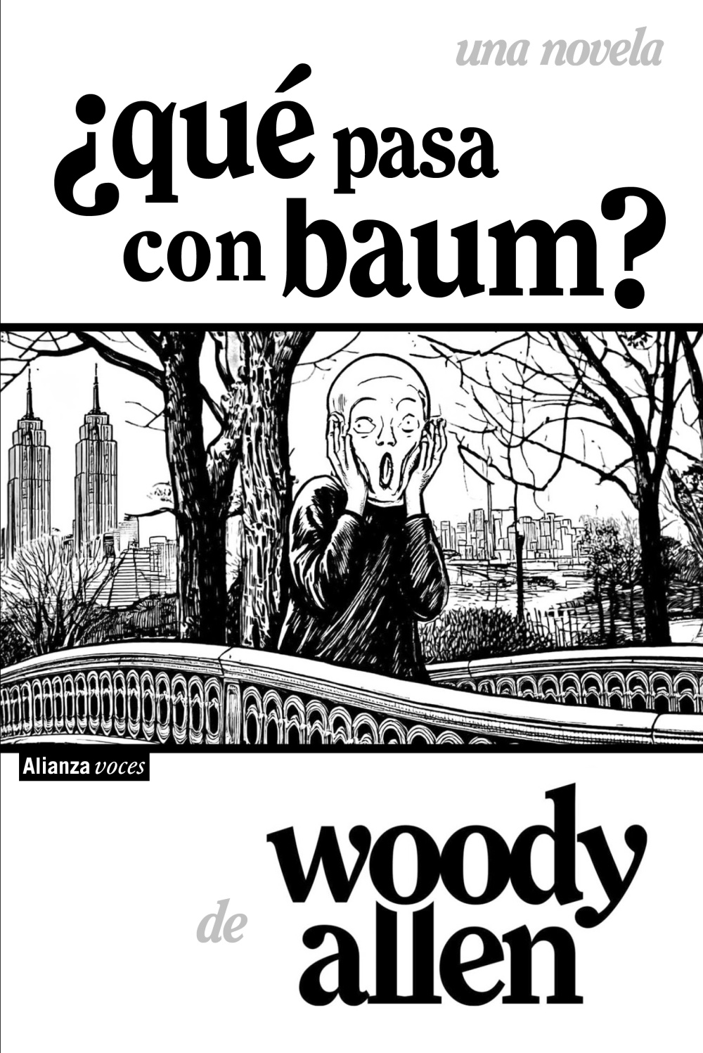 ¿Qué pasa con Baum? ¿Qué pasa con la primera novela de Woody Allen?