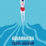 Zenda recomienda: Aguamarina, de Carol Anshaw