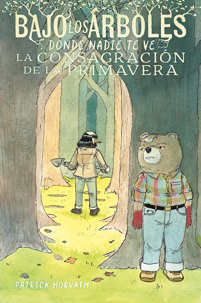 Zenda recomienda: Bajo los árboles, donde nadie te ve. La consagración de la primavera, de Patrick Horvath