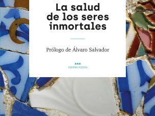 5 poemas de La salud de los seres inmortales, de Eduardo Cruz Acillona