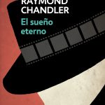 Zenda recomienda: El sueño eterno, de Raymond Chandler