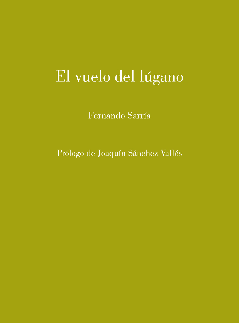 5 poemas de El vuelo del lúgano, de Fernando Sarría