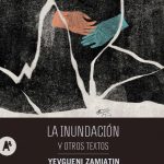 La inundación y otros textos, de Yevgueni Zamiatin