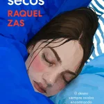Zenda recomienda: Los años secos, de Raquel Zas