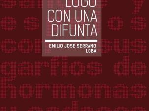 5 poemas de Monólogo con una difunta, de Emilio José Serrano Loba