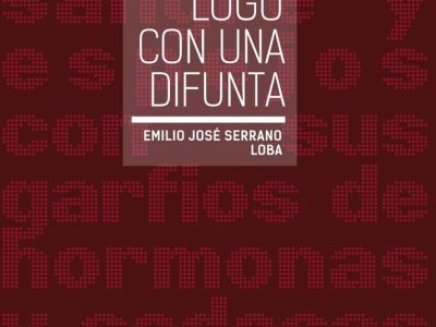 5 poemas de Monólogo con una difunta, de Emilio José Serrano Loba