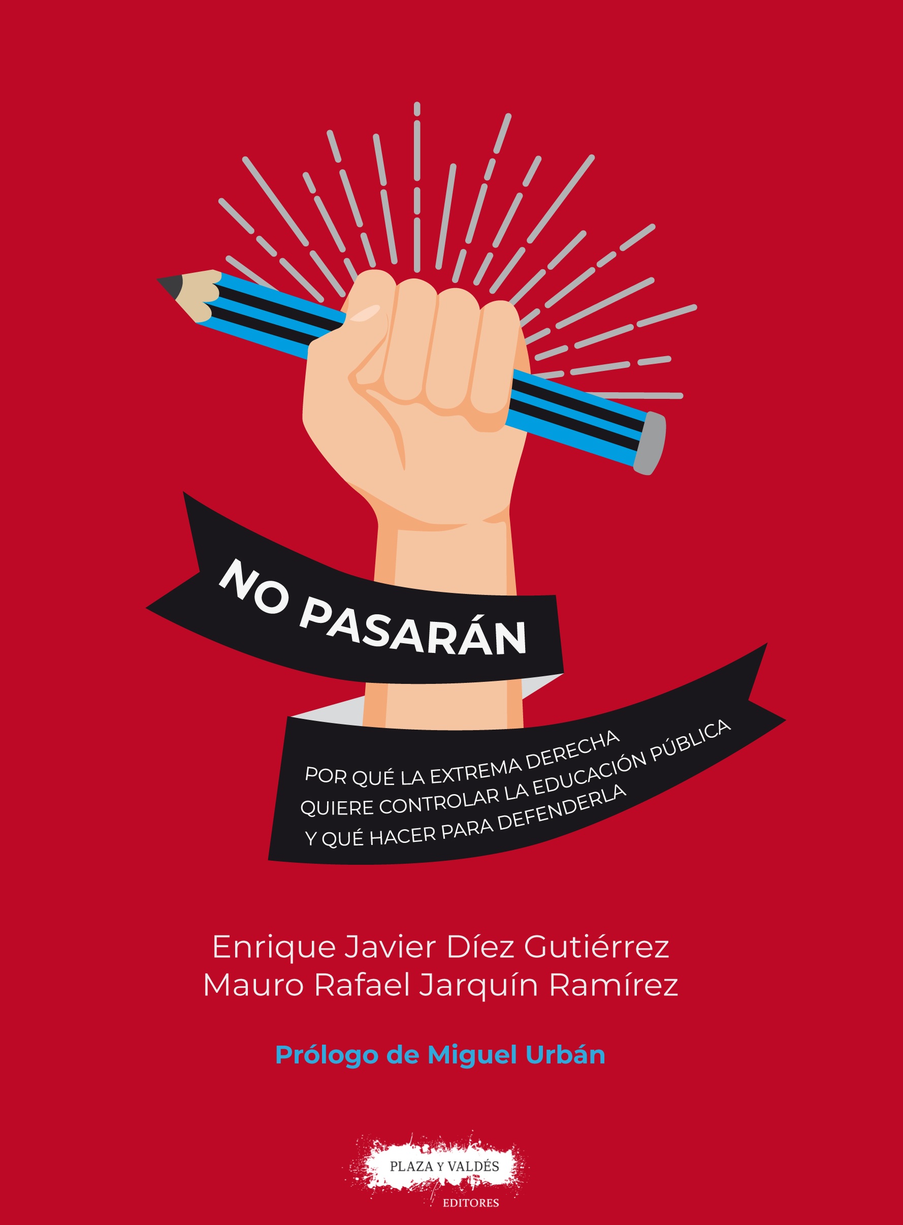 No pasarán, de Enrique Javier Díez Gutiérrez y Mauro Rafael Jarquín Ramírez