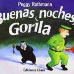 Buenas noches, Gorila, de Peggy Rathmann: nocturno y scherzo