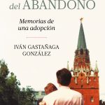 La genealogía del abandono, de Iván Gastañaga González