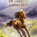 Zenda recomienda: Un caballo llamado Sky, de Rosanne Parry