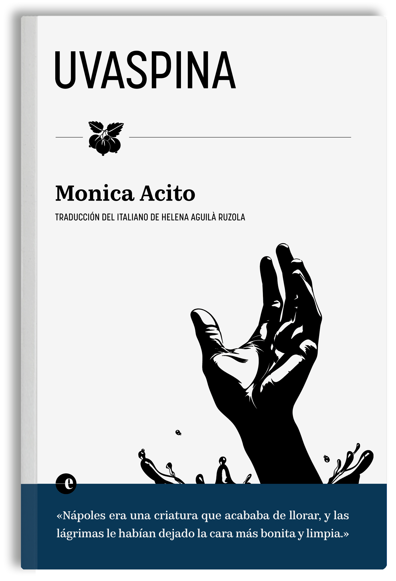 Uvaspina, de Monica Acito