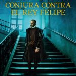 Felipe II: un rey ante la historia y su conciencia