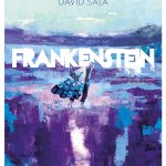 Zenda recomienda: Frankenstein, de David Sala