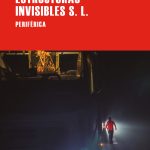 Zenda recomienda: Estructuras invisibles S.L., de Teodoro Jiménez Pozo