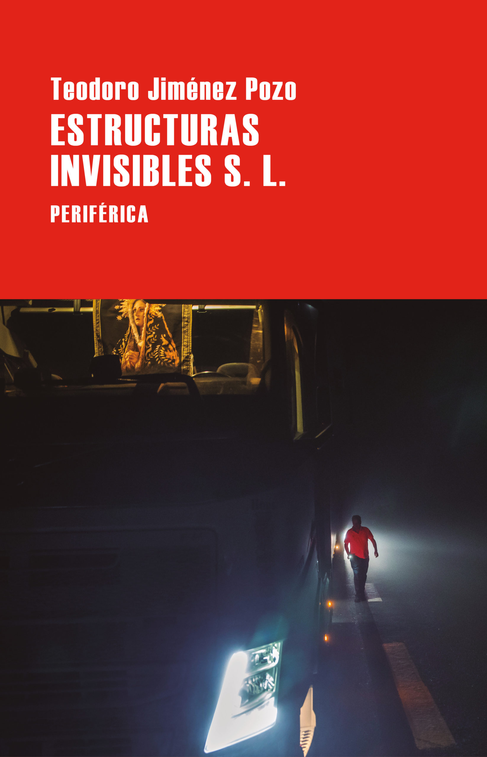 Zenda recomienda: Estructuras invisibles S.L., de Teodoro Jiménez Pozo