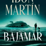Zenda recomienda: Bajamar, de Ibon Martín
