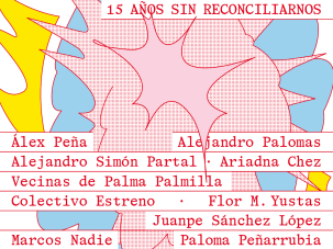 XV Festival de poesía irreconciliables, 15 años a la vanguardia de la poesía o algo así