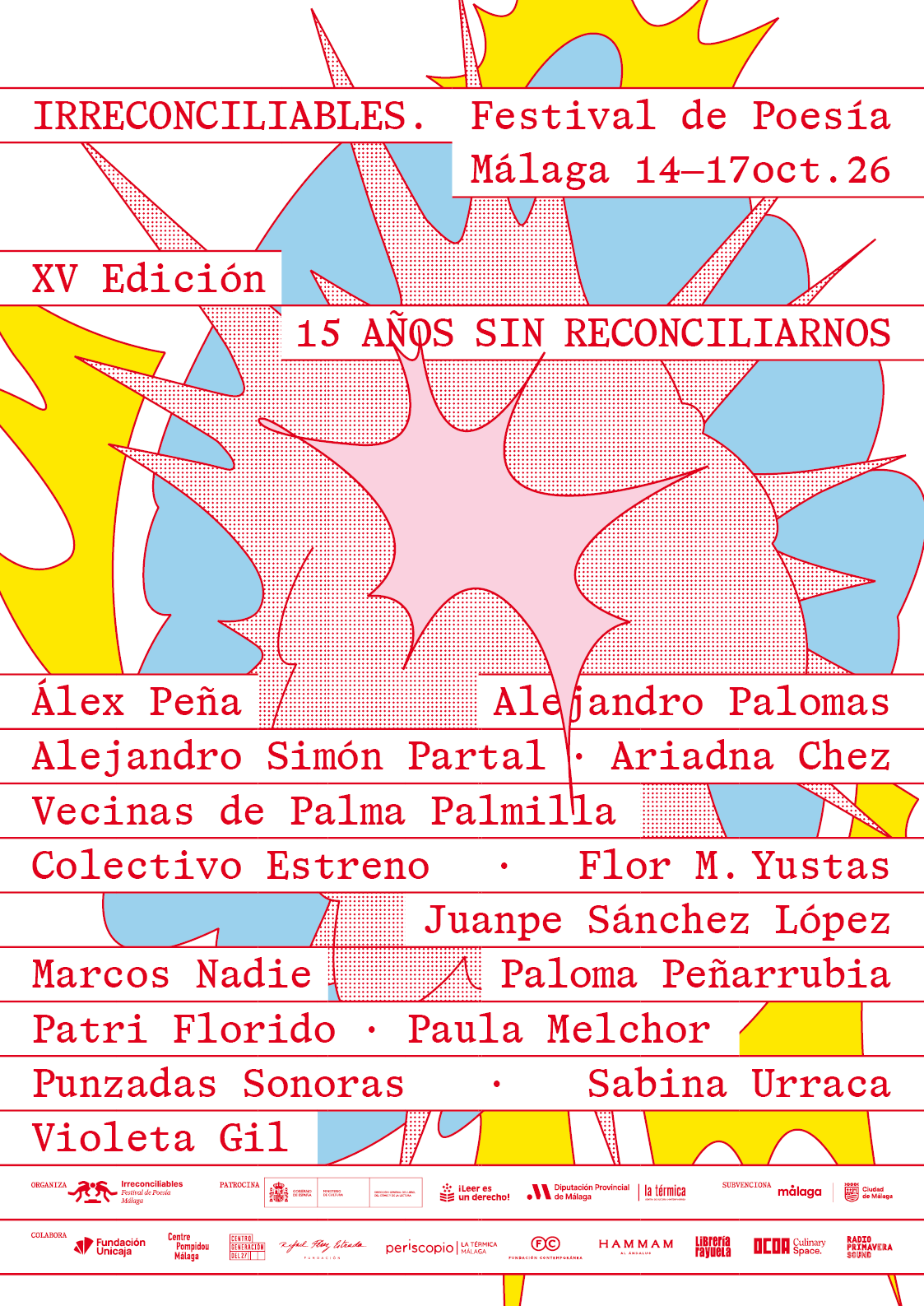 XV Festival de poesía irreconciliables, 15 años a la vanguardia de la poesía o algo así