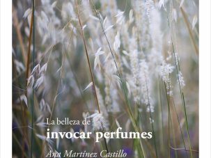 La belleza es sinestesia. Y perfumes…