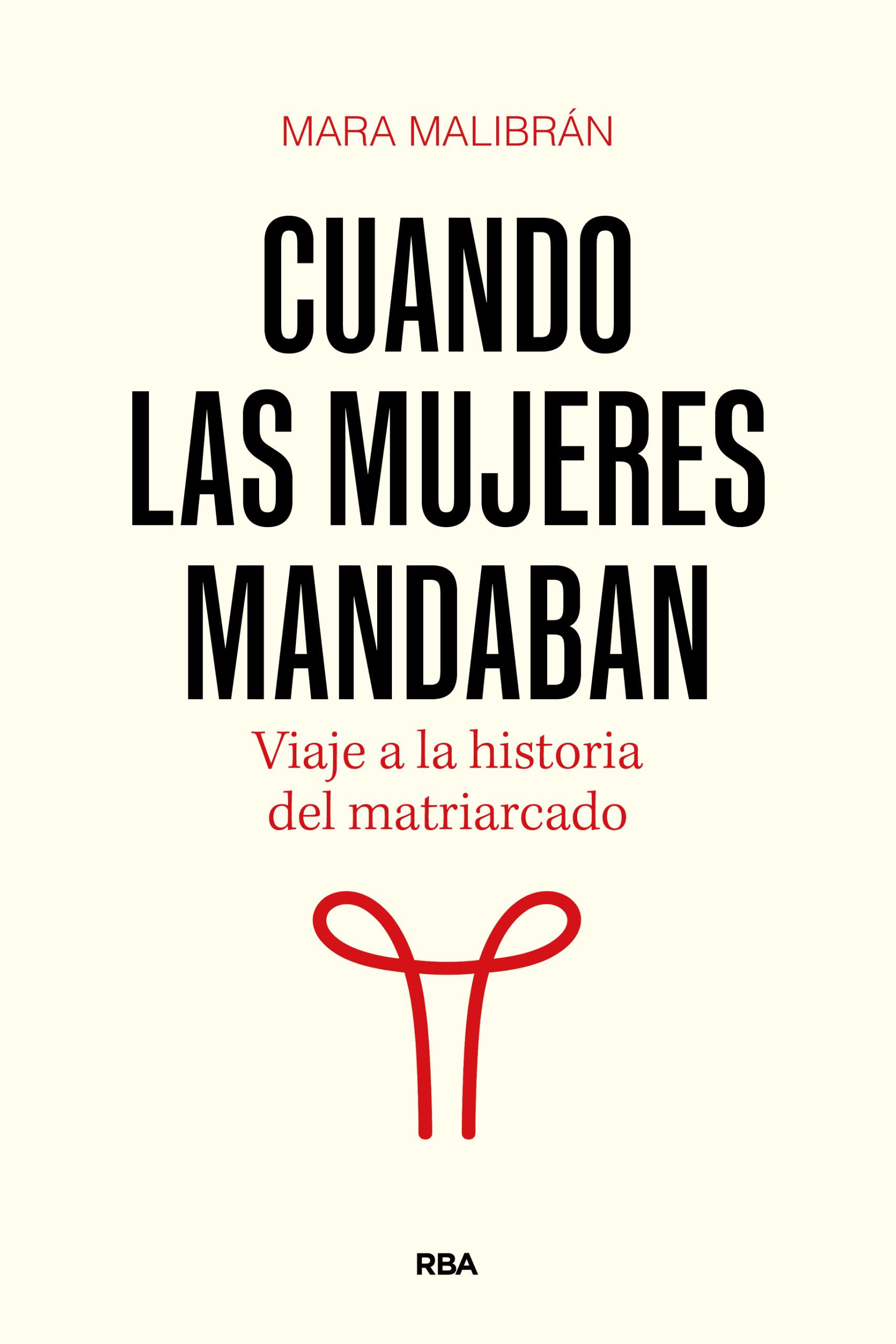 Pero, ¿alguna vez han mandado las mujeres?
