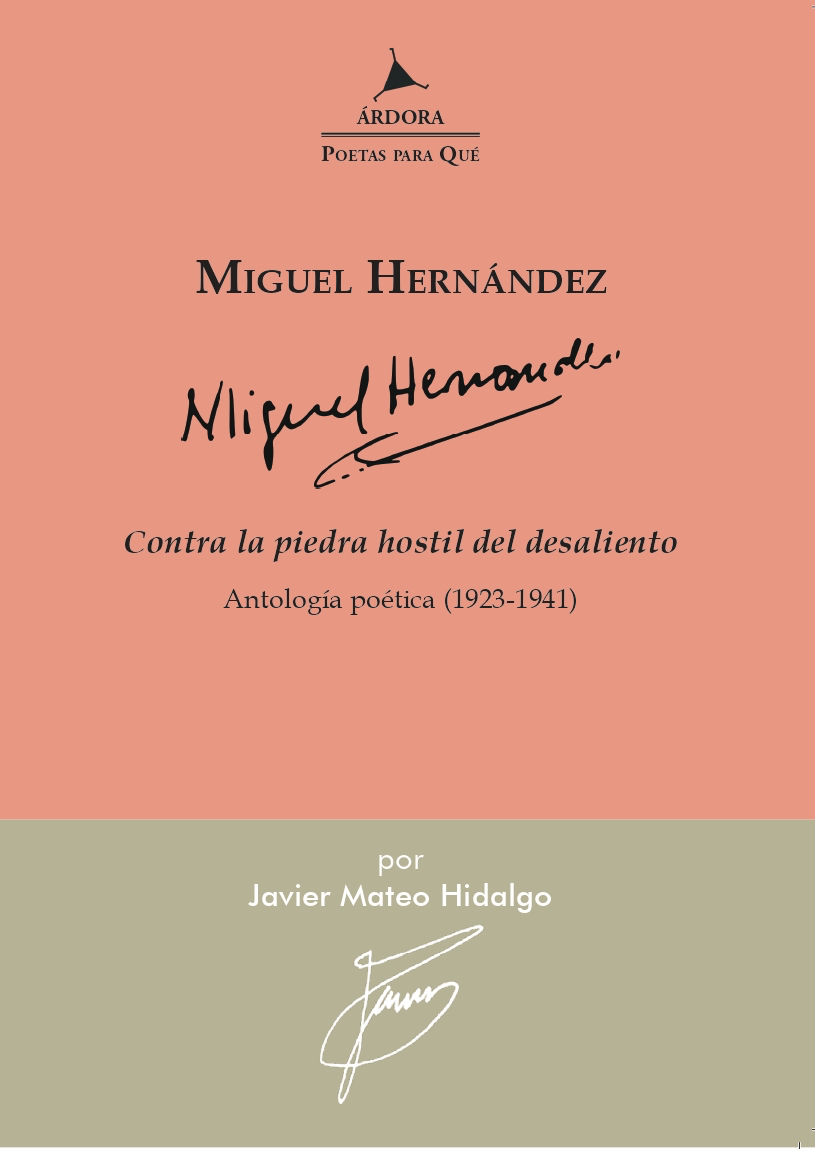 Contra la piedra hostil del desaliento: Una antología para Miguel Hernández
