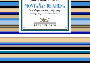 5 poemas de Montañas de arena, de José Carlos Rosales