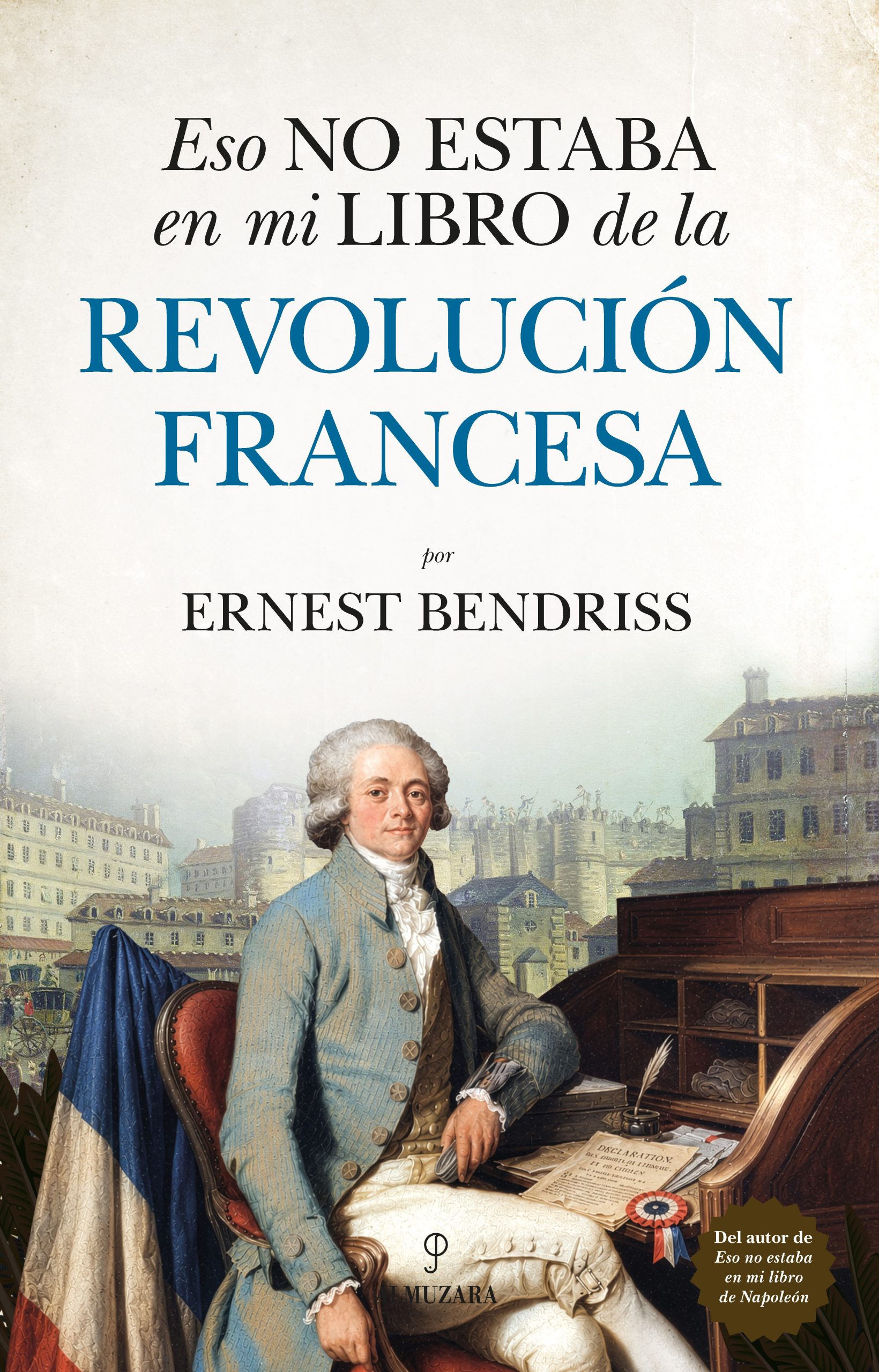 Eso no estaba en mi libro de la Revolución Francesa, de Ernest Bendriss