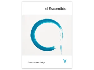 Poemas de “El escondido”, de Ernesto Pérez Zúñiga