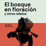 El bosque en floración y otros relatos, de Yukio Mishima