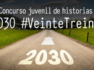 Bases del II Concurso juvenil de historias #VeinteTreinta, organizado por Zenda e Iberdrola