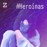 Selección del concurso de relatos #Heroínas
