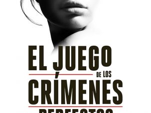 El juego de los crímenes perfectos, de Reyes Calderón