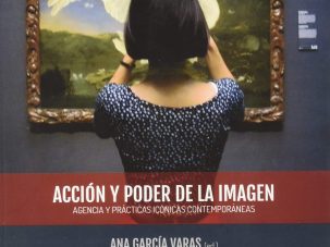 Acción y poder de la imagen, de Ana García Varas