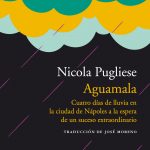 Aguamala, de Nicola Pugliese