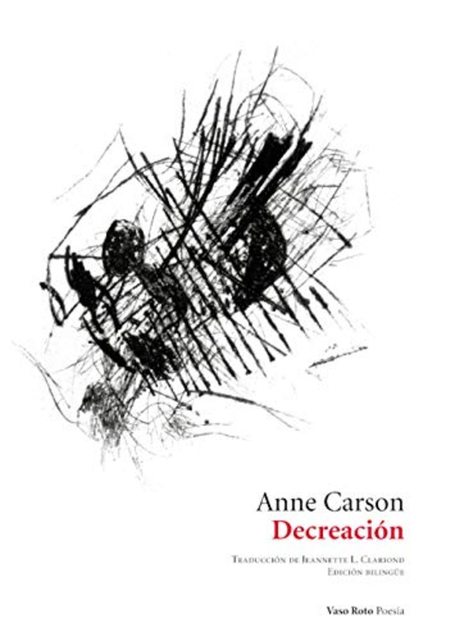 Zenda recomienda: Decreación, de Anne Carson
