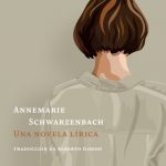 Zenda recomienda: Una novela lírica, de Annemarie Schwarzenbach