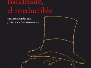 Baudelaire, el irreductible, de Antoine Compagnon