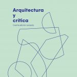 Zenda recomienda: Arquitectura y crítica, de Josep María Montaner