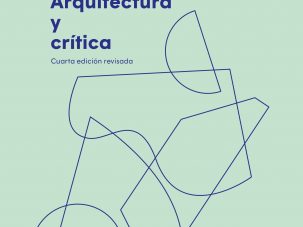Zenda recomienda: Arquitectura y crítica, de Josep María Montaner