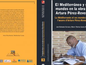 El Mediterráneo y sus mundos en la obra de Arturo Pérez-Reverte