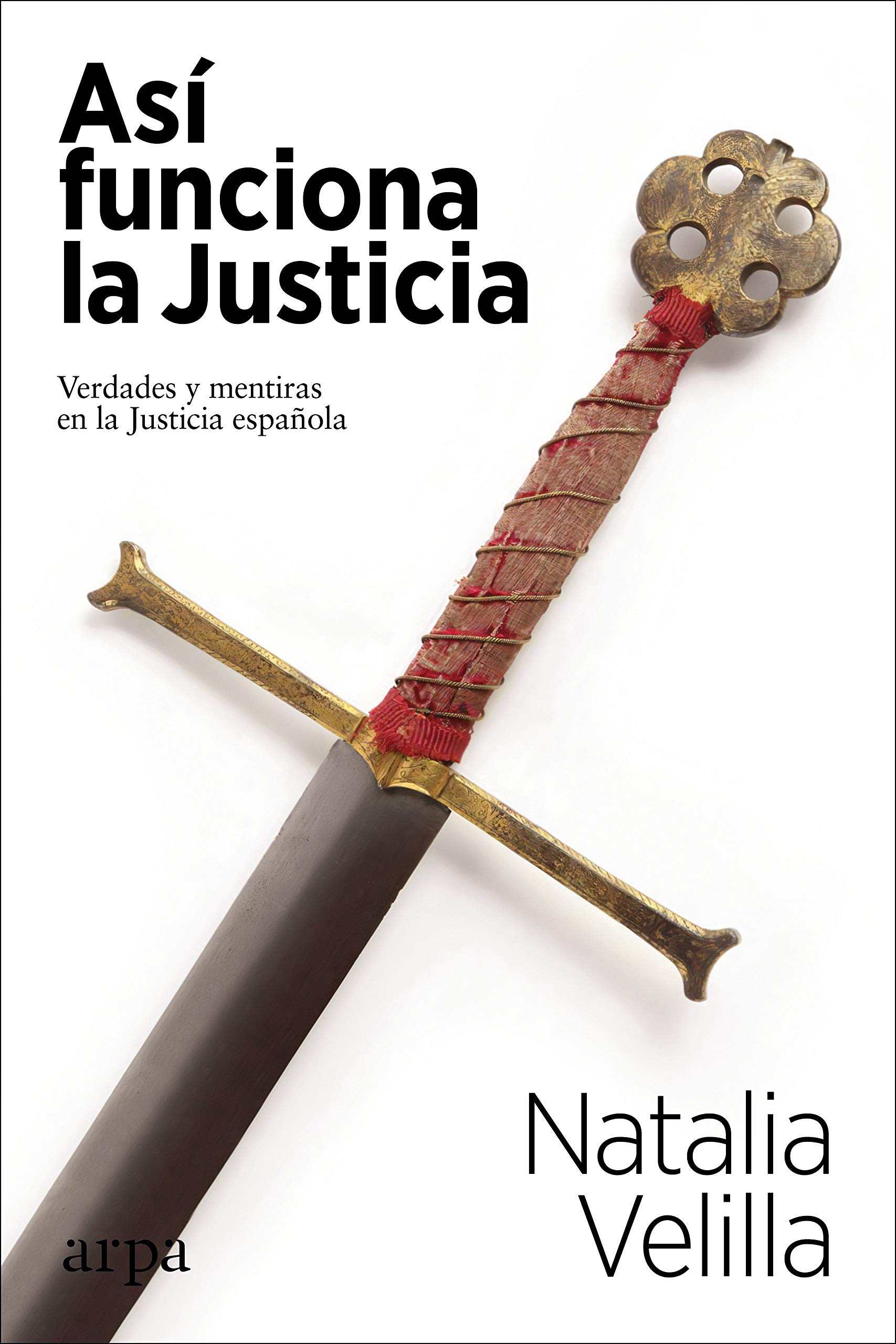 Así funciona la Justicia, de Natalia Velilla
