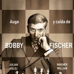 Blanco y negro. Auge y caída de Bobby Fischer, de Julian Voloj y Wagner Willian