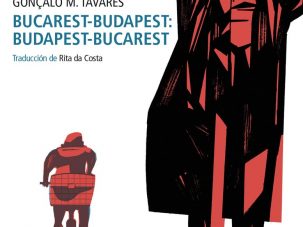 Bucarest-Budapest: Budapest-Bucarest, de Gonçalo M. Tavares