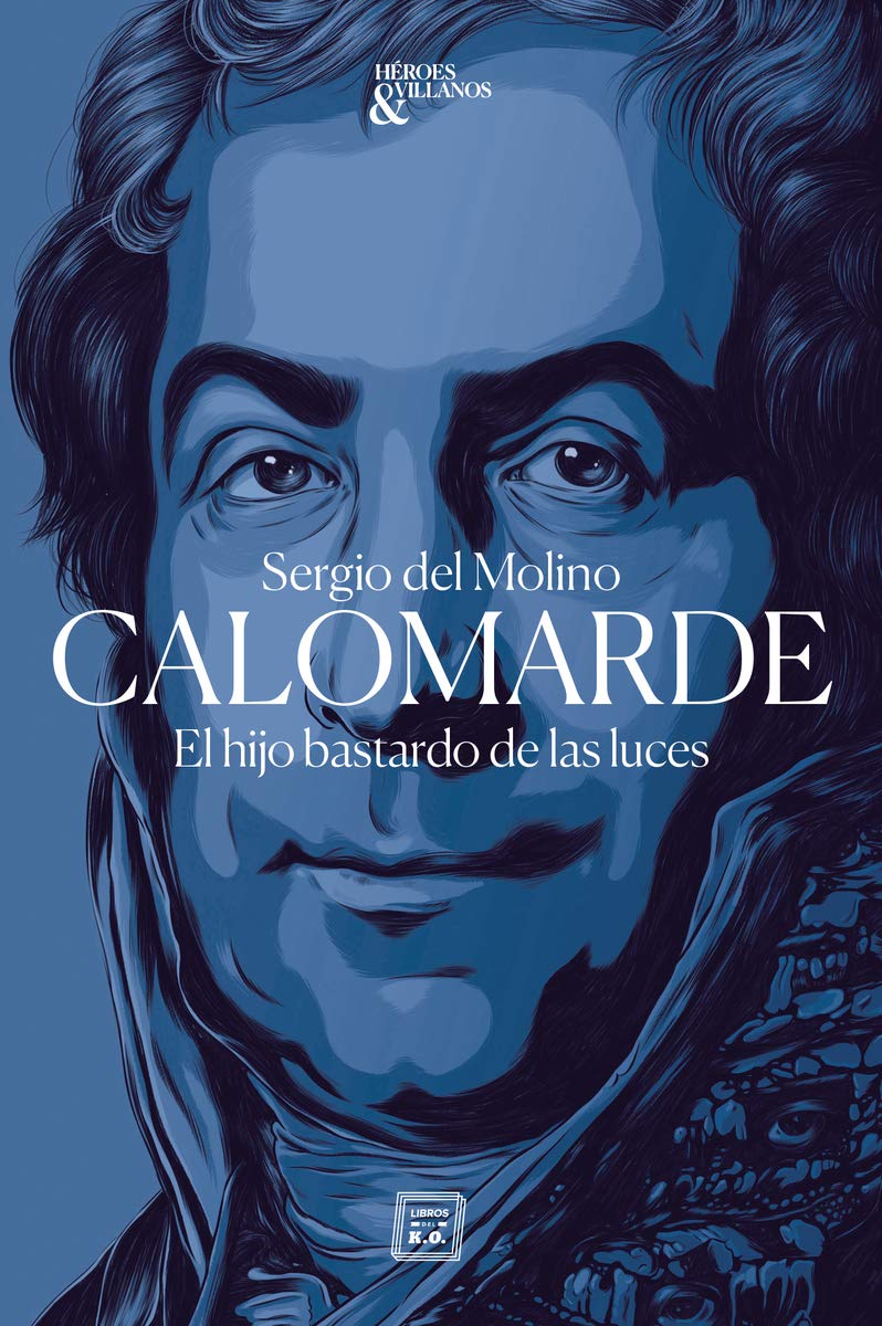 Zenda recomienda: Calomarde, de Sergio del Molino