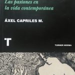 La pasión según Áxel Capriles