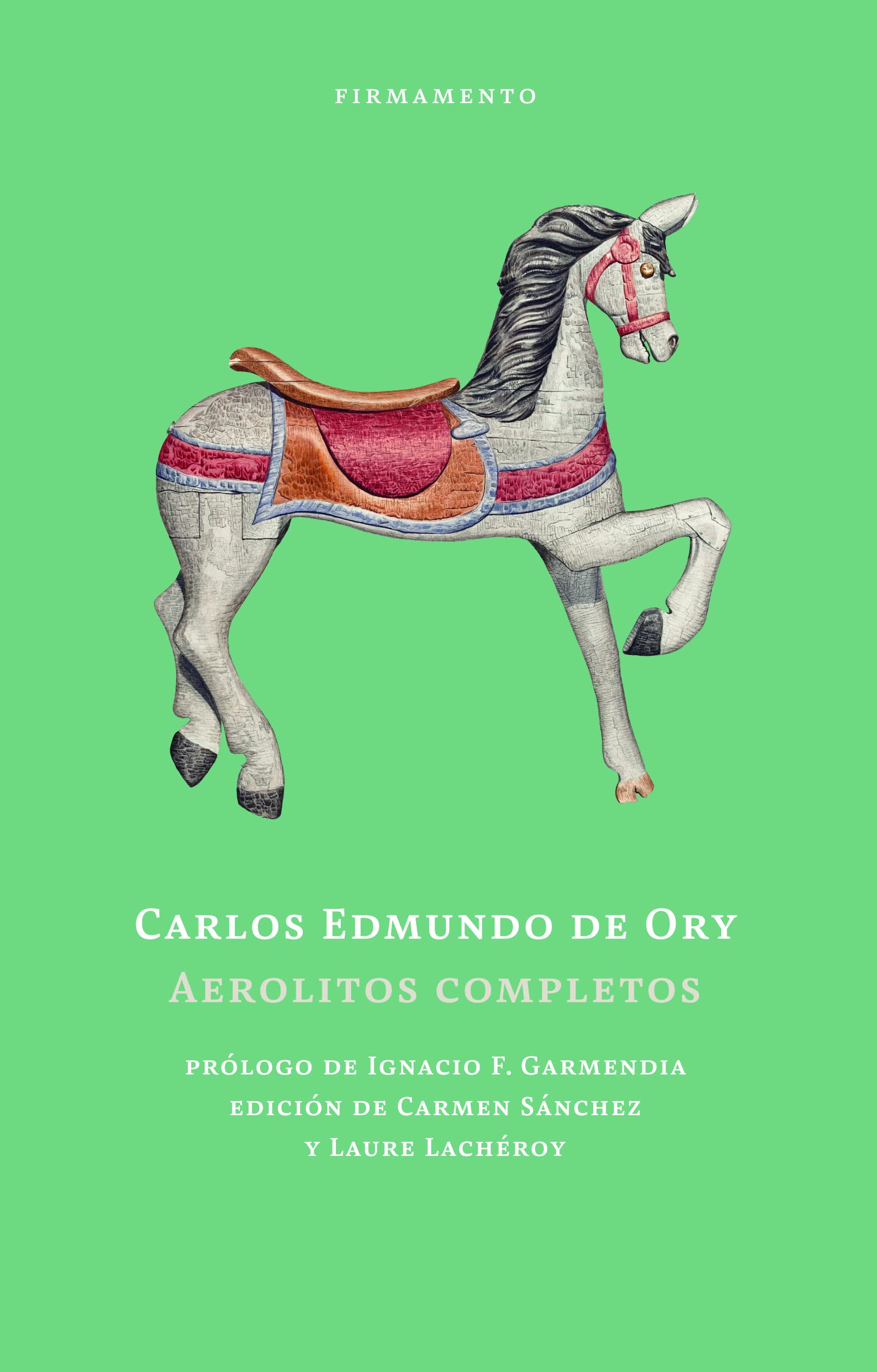 30 aerolitos de Carlos Edmundo de Ory