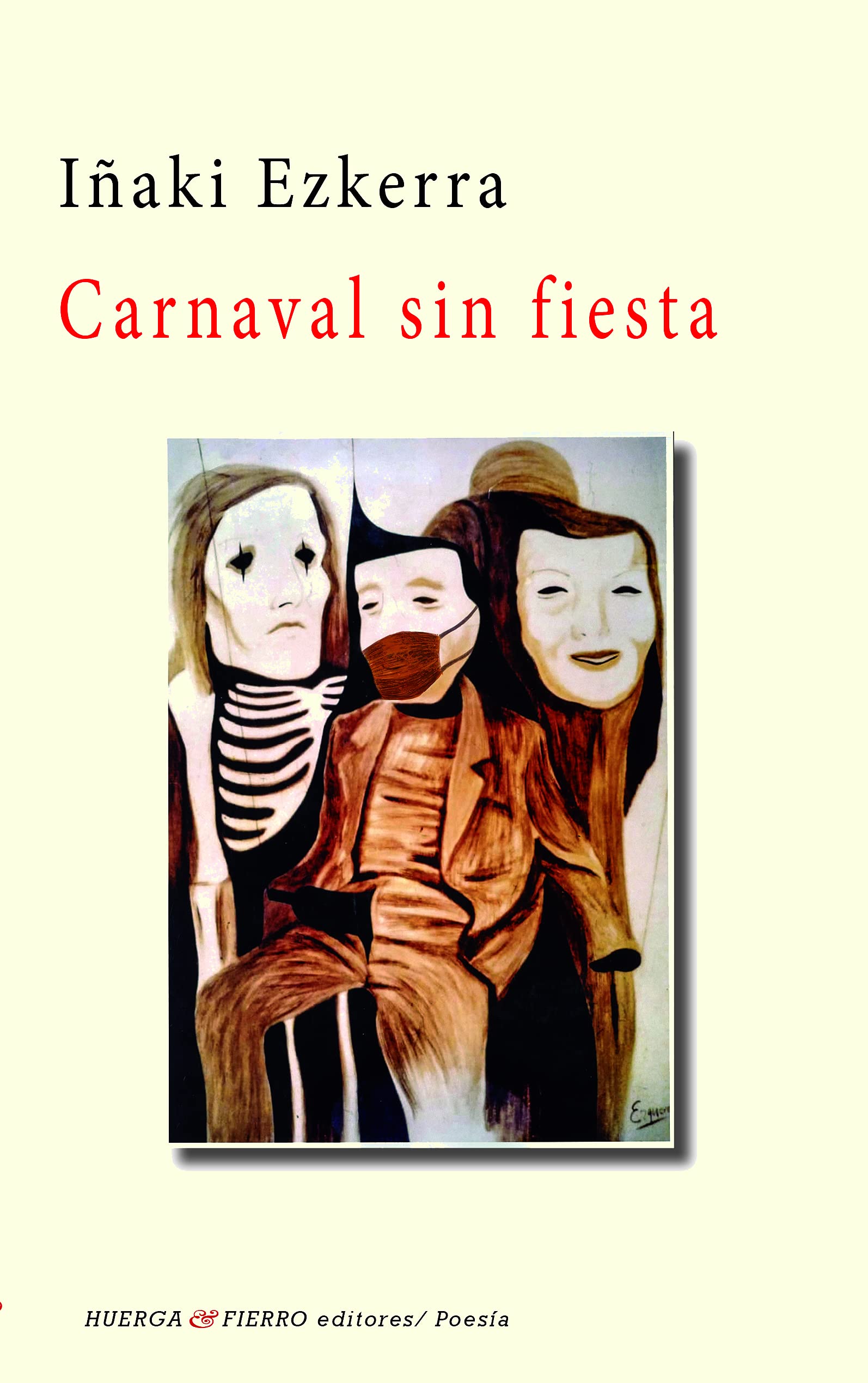 Carnaval sin fiesta, poemas de Iñaki Ezkerra