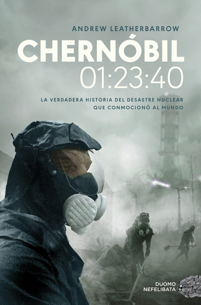 Chernóbil 01:23:40, la novela en la que se basó la serie de HBO
